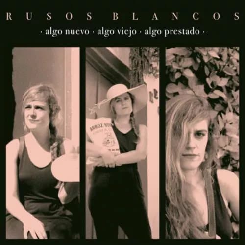 Rusos Blancos Algo Nuevo, Algo Viejo, Algo Prestado (Vinyl) New