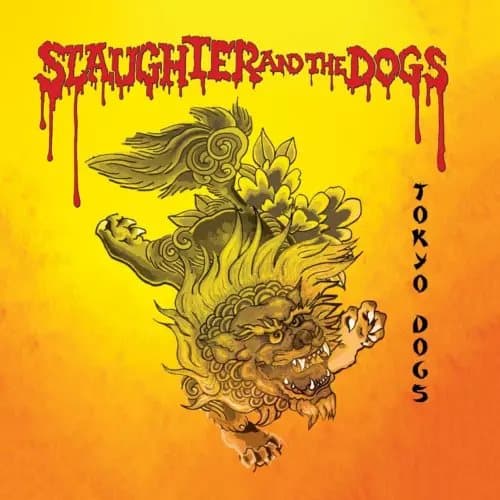 Slaughter & The Dogs Tokyo Dogs (Vinyl) New