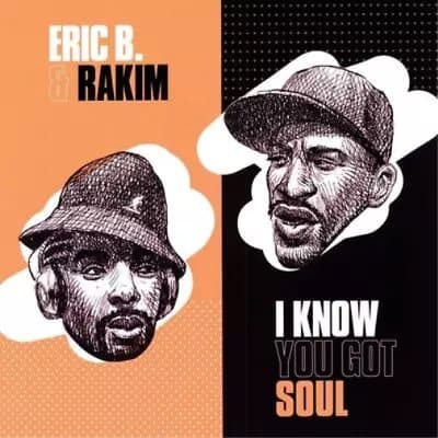 Eric B. & Rakim I Know You Got Soul (Vinyl) 7″ Single New