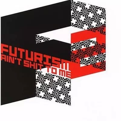 Futurism Ain T Shit to Me Futurism Ain’t Shit to Me, Vol. 2 (Vinyl) New