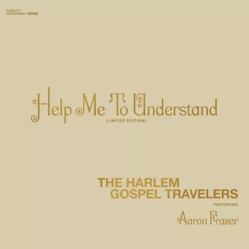 The Harlem Gospel Travelers feat. Aaron Fra Help Me to Understand/Look (Vinyl) New