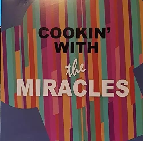 Miracles The THE MIRACLES COOKIN WITH (Vinyl) New