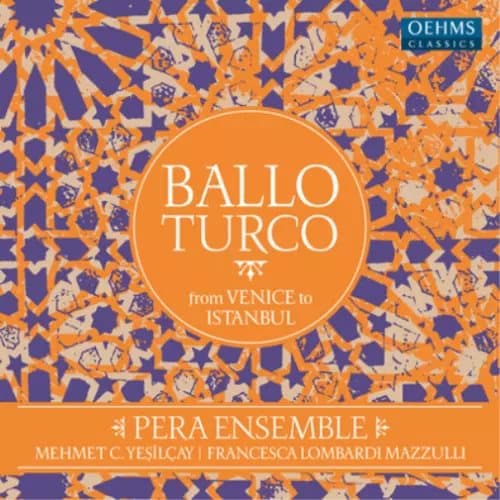 Pera Ensemble Ballo Turco: From Venice to Istanbul (Vinyl) 12″ Album New