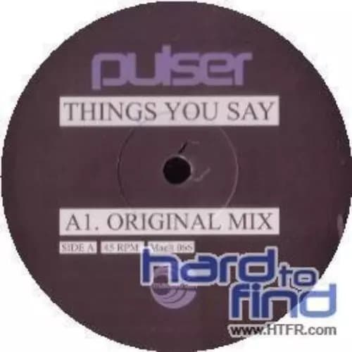 Pulser Things You Say (Vinyl) New