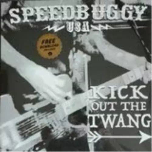 Speedbuggy Usa Kick Out The Twang (Vinyl) New