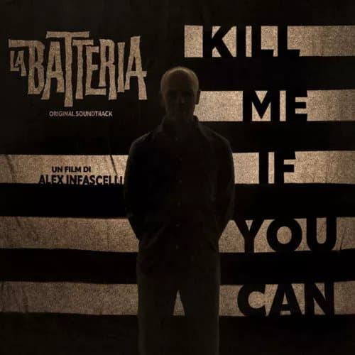 La Batteria Kill Me If You Can (Vinyl) 12″ Album New