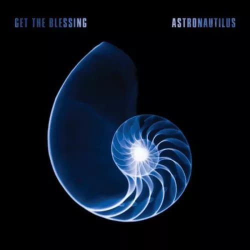 Get the Blessing Astronautilus (Vinyl) 12″ Album New