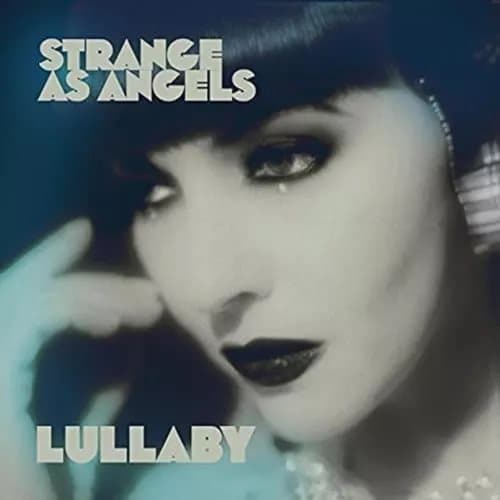 STRANGE AS ANGELS LULLABY & DRESSING UP (Vinyl) New