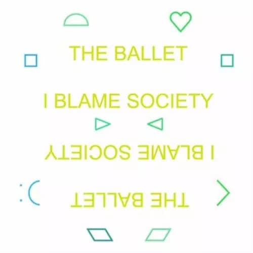 The Ballet I Blame Society (Vinyl) 12″ Album New