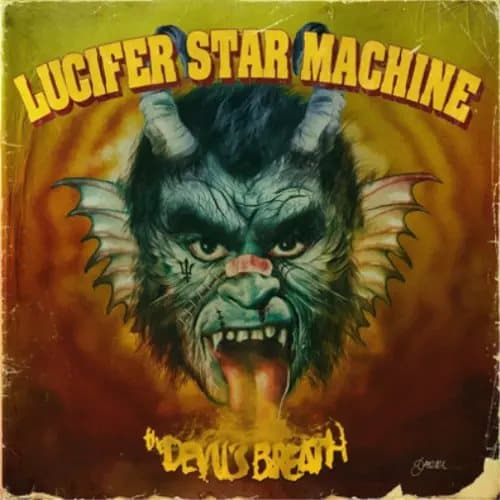 Lucifer Star Machine The Devil’s Breath (Vinyl) 12″ Album New
