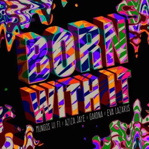 Mungo’s Hi-Fi Born With It/Back in the Dayz (Vinyl) 12″ Single New