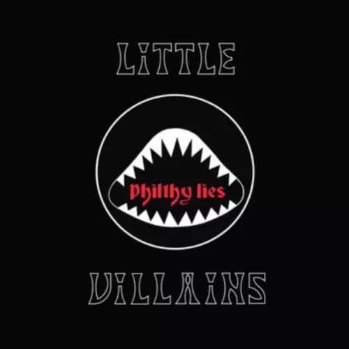 Little Villains Philthy Lies (Vinyl) 12″ Album New