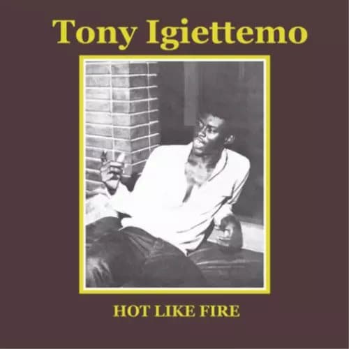 Tony Igiettemo Hot Like Fire (Vinyl) 12″ Album New