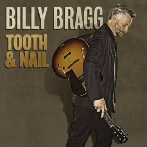 Billy Bragg Tooth & Nail (CD) Album New