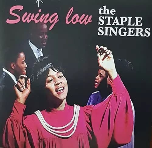 Staple Singers The THE STAPE SINGER SWING LOW (Vinyl) New