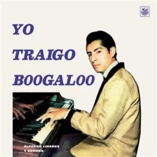 Alfredo Linares Y Su Sonora Yo Traigo Boogaloo (Vinyl) New
