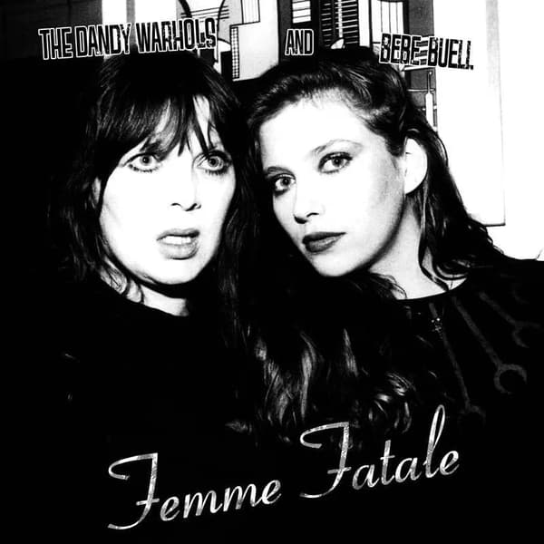 Dandy Warhols & Bebe Buell Femme (Vinyl) New