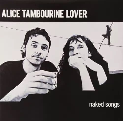 Alice Tamburine Lover Naked Songs VINYL LP NEW New