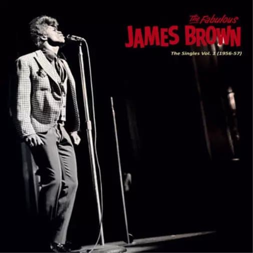 James Brown The Singles: 1956-57 - Volume 1 (Vinyl) 12″ Album New