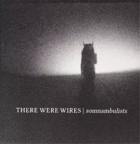 There Were Wires Somnabulists (Vinyl) 12″ Album Coloured Vinyl New