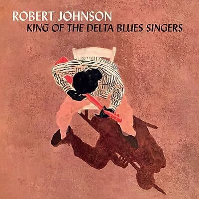 Robert Johnson King of the Delta Blues Singers (Vinyl) New