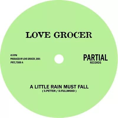 Love Grocer A Little Rain Must Fall (Vinyl) 7″ Single New