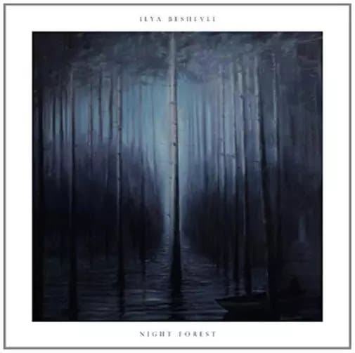 Ilya Beshevli Ilya Beshevil: Night Forest (Vinyl) 12″ Album New