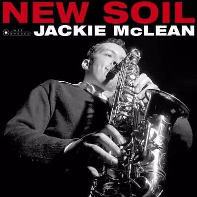 Jackie Mclean New Soil (Images By Iconic Photographer Francis Wolff) (Vinyl) New