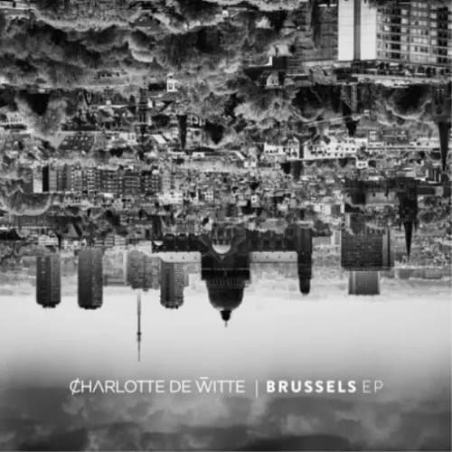 Charlotte De Witte Brussels (Vinyl) 12″ EP New
