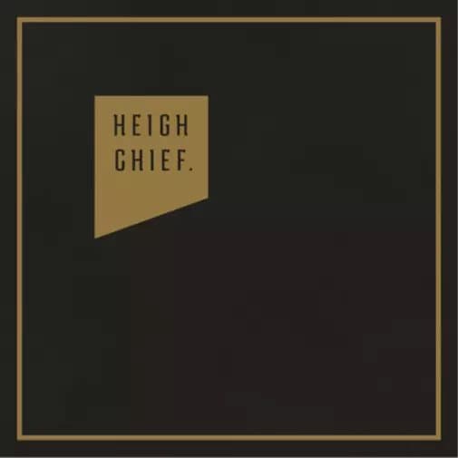 Heigh Chief Heigh Chief (Vinyl) 12″ Album New