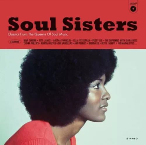 Various Artists Soul Sisters: Classics from the Queens of Soul Music (Vinyl) New