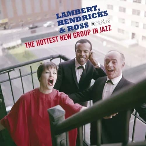 Lambert, Hendricks & Ross The Hottest New Group in Jazz (Vinyl) 12″ Album New