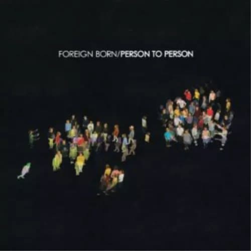 Foreign Born Person to Person (Vinyl) 12″ Album New