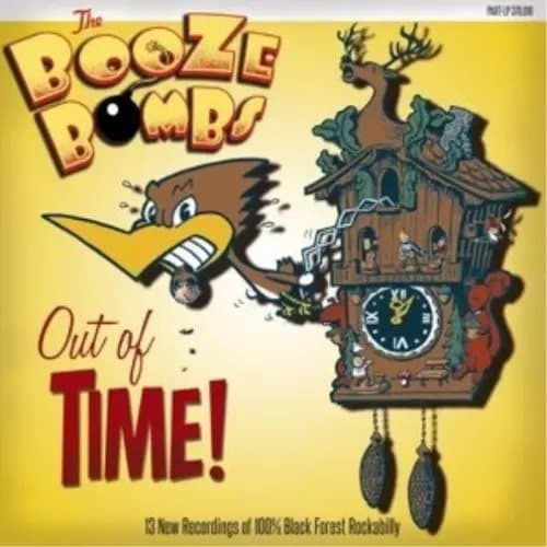 BOOZE BOMBS-OUT OF TIME VINYL LP NEW New