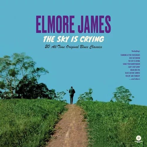 Elmore James The Sky Is Crying: 20 All-time Original Blues Classics (Vinyl) New