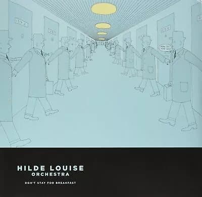 Hilde Louise Orchestra Don’t Stay For Breakfast (Vinyl) New