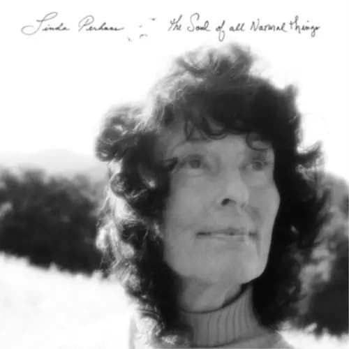 Linda Perhacs The Soul of All Natural Things (Vinyl) 12″ Album New
