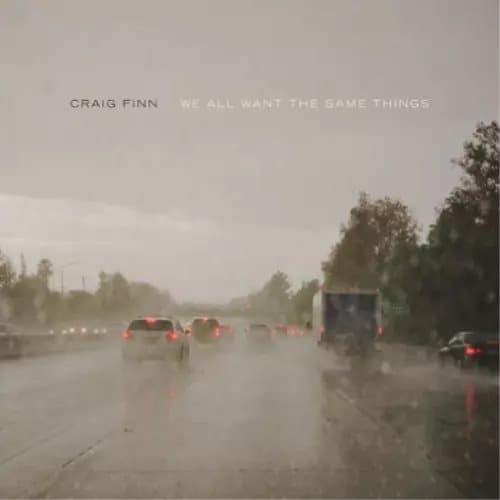 Craig Finn We All Want the Same Things (Vinyl) 12″ Album New