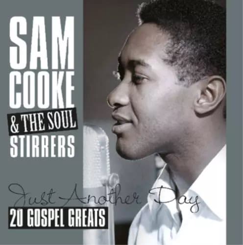 Sam Cooke and The Soul Stirrers Just Another Day: 20 Gospel Greats (Vinyl) New