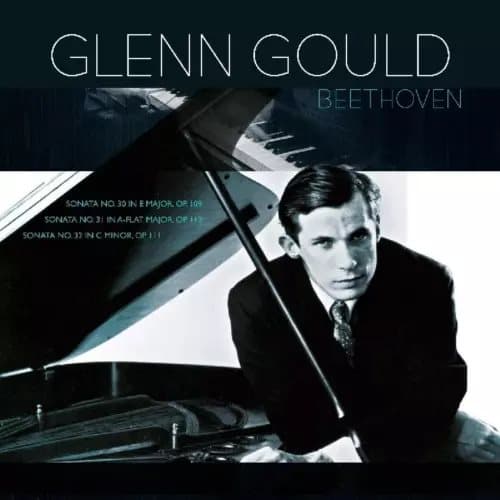 Glenn Gould Piano sonatas 30/31/32 - Beethoven (Vinyl) New