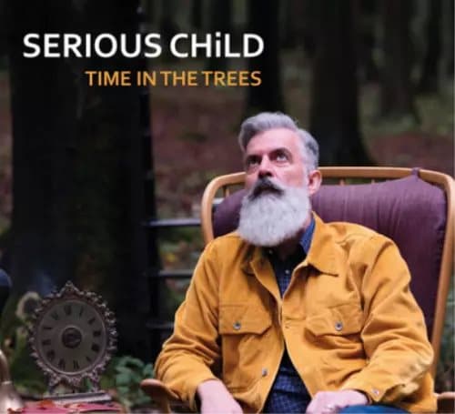 Serious Child Time in the Trees (Vinyl) 12″ Album New