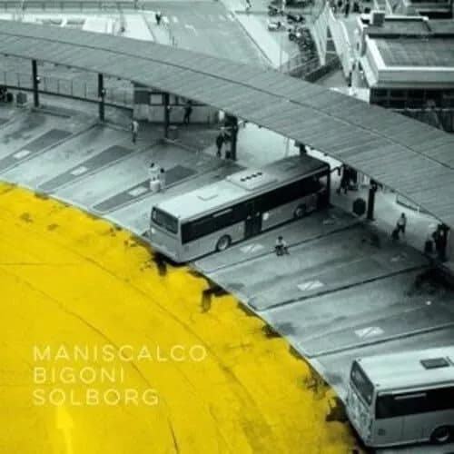 Maniscalco / Bigoni / Solborg (Vinyl) New