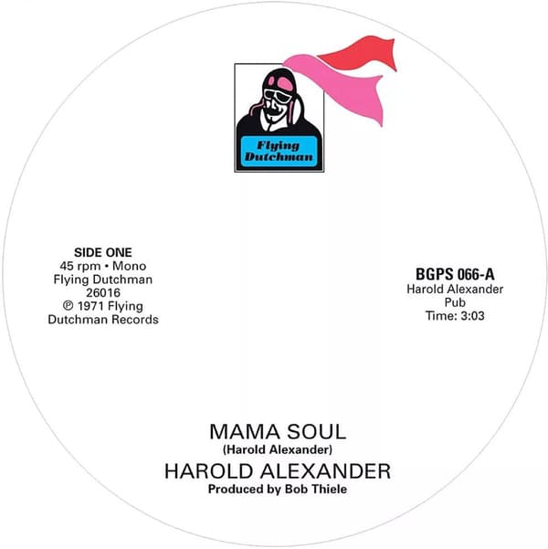Harold Alexander/Pretty Purdie Mama Soul/Heavy Soul Slinger (Vinyl) 7″ Single New