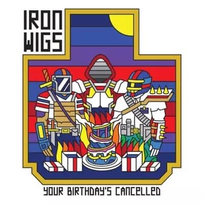Iron Wigs Your Birthday’s Cancelled (Vinyl) 12″ Album New
