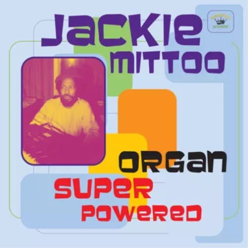 Jackie Mittoo Organ Super Powered (Vinyl) 12″ Album New