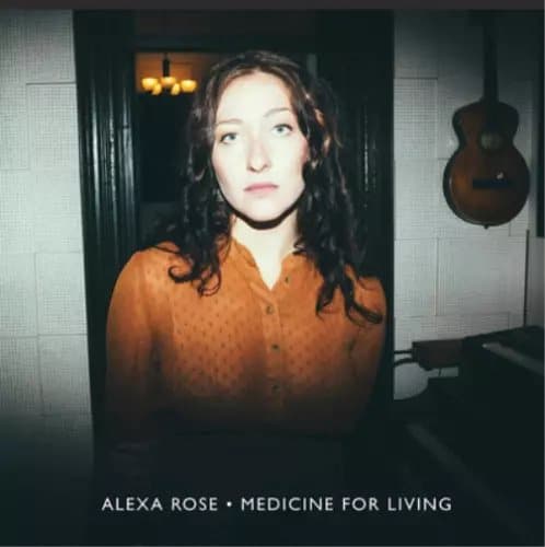 Alexa Rose Medicine for Living (Vinyl) 12″ Album New