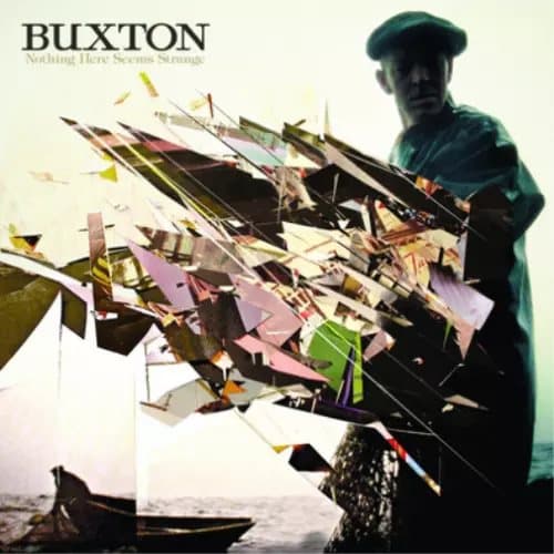 Buxton Nothing Here Seems Strange (Vinyl) 12″ Album New