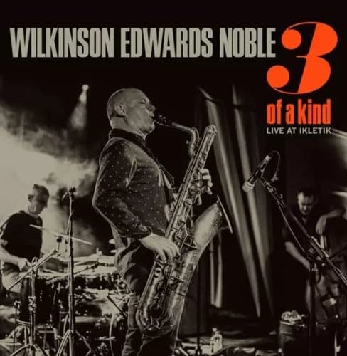 WILKINSON; EDWARDS; NOBLE 3 Of A Kind (Vinyl) New
