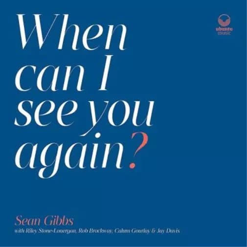 Sean Gibbs When Can I See You Again? (Vinyl) 12″ Album New