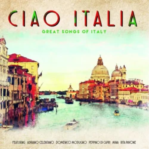 Various Artists Ciao Italia: Great Songs of Italy (Vinyl) 12″ Album New